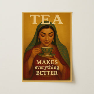 Tea Makes Everything Better - Persian