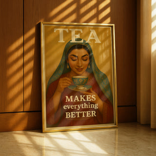 Tea Makes Everything Better - Persian